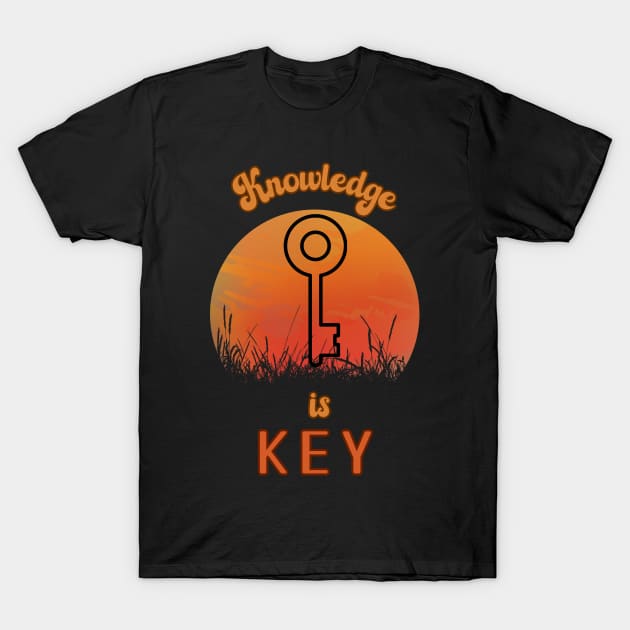 Knowledge is key T-Shirt by CHromatic.Blend